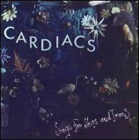 The Cardiacs : Songs for Ships and Irons